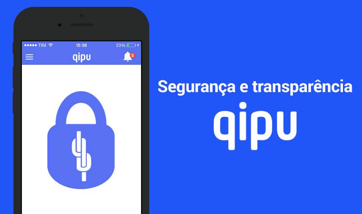 No Qipu segurança é tudo e transparência com nossos usuários é essencial